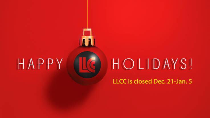 Red graphic with an LLCC tree ornament. Words read: LLCC is closed Dec. 21-Jan. 5.