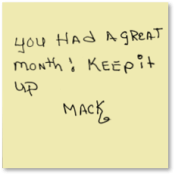 Post-it note with message: You had a great month! Keep it up. Mack.